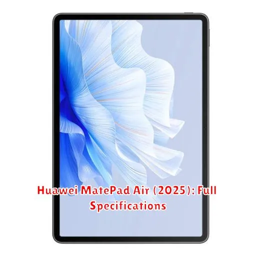 Huawei MatePad Air (2025): Full Specifications