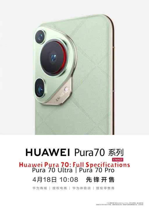Huawei Pura 70: Full Specifications