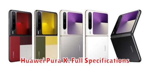 Huawei Pura X: Full Specifications