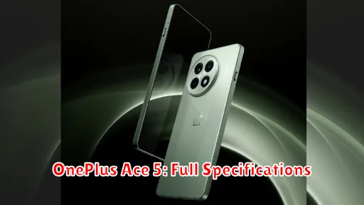 OnePlus Ace 5: Full Specifications
