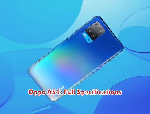 Oppo A54: Full Specifications