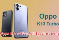 Oppo K13 Turbo: Full Specifications