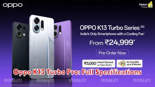 Oppo K13 Turbo Pro: Full Specifications