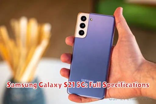 Samsung Galaxy S21 5G: Full Specifications