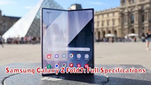 Samsung Galaxy Z Fold7: Full Specifications