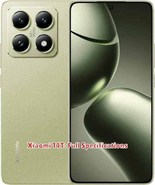 Xiaomi 14T: Full Specifications